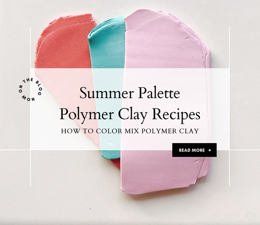 Summer Polymer Clay Color Recipes: How to Color Mix Polymer Clay